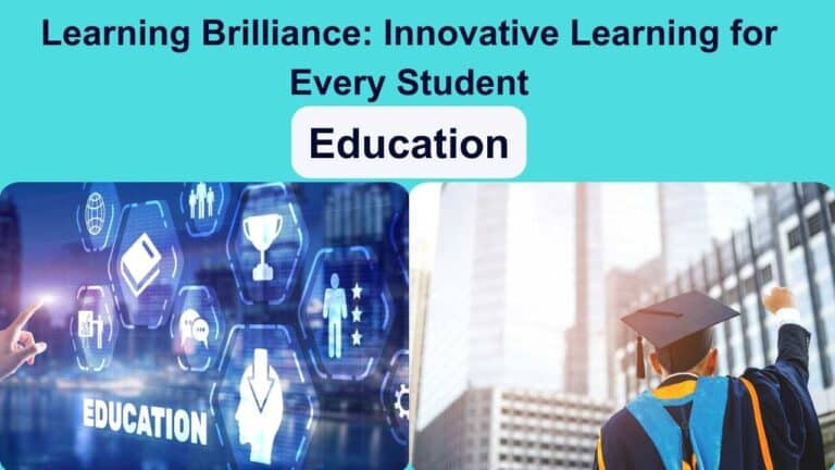 Learning Brilliance: Innovative Learning for Every Student