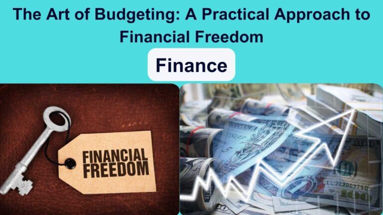 The Art of Budgeting: A Practical Approach to Financial Freedom